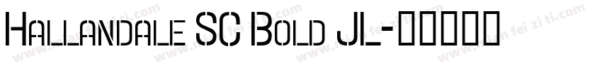 Hallandale SC Bold JL字体转换